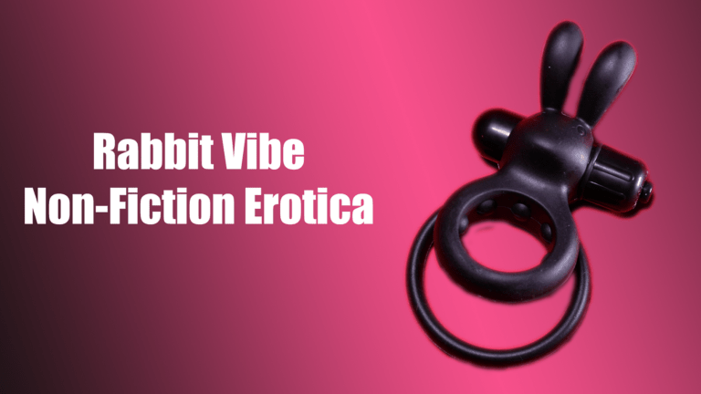 Rabbit Vibe – First Time Erotica