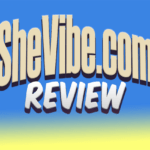 SheVibe.com Review – Risky or Not?