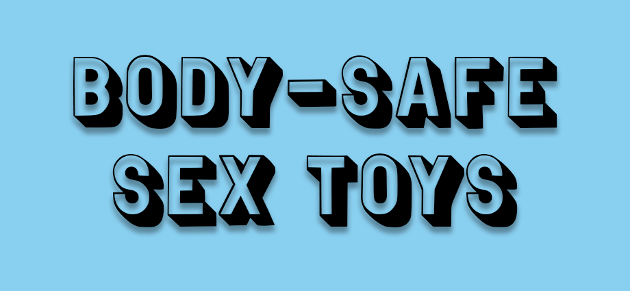 A Guide to Body Safe Sex Toys