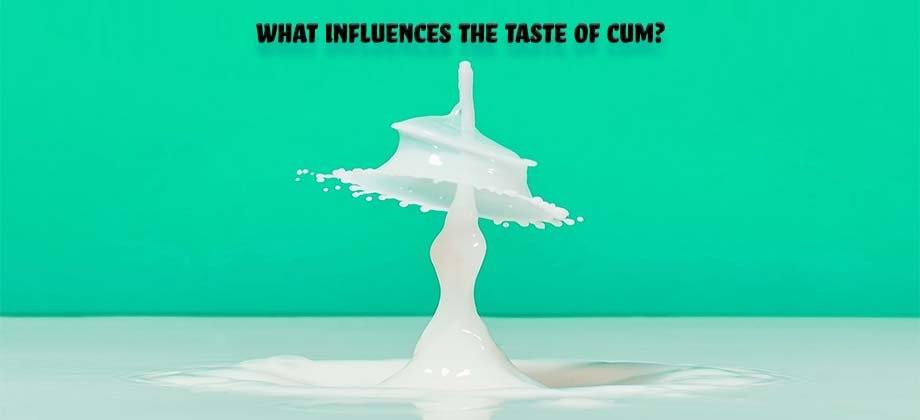 Bitter Cum? – Find Out What Influences the Taste!