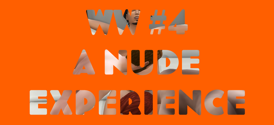 Wicked Wednesday #4 A Nude Experience  (NB + M + M Swingers)