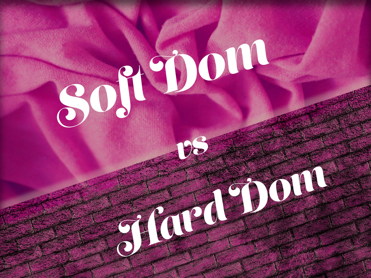 Soft Doms Vs Hard Doms (BDSM Adjectives) - The Kinky Pinky