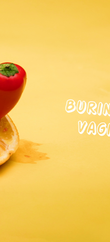 buring during vaginal sex shows a orange in a pepper